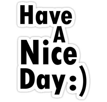 Have A Nice Day PNG - 78566