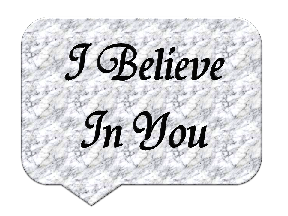 I Believe In You PNG - 157540