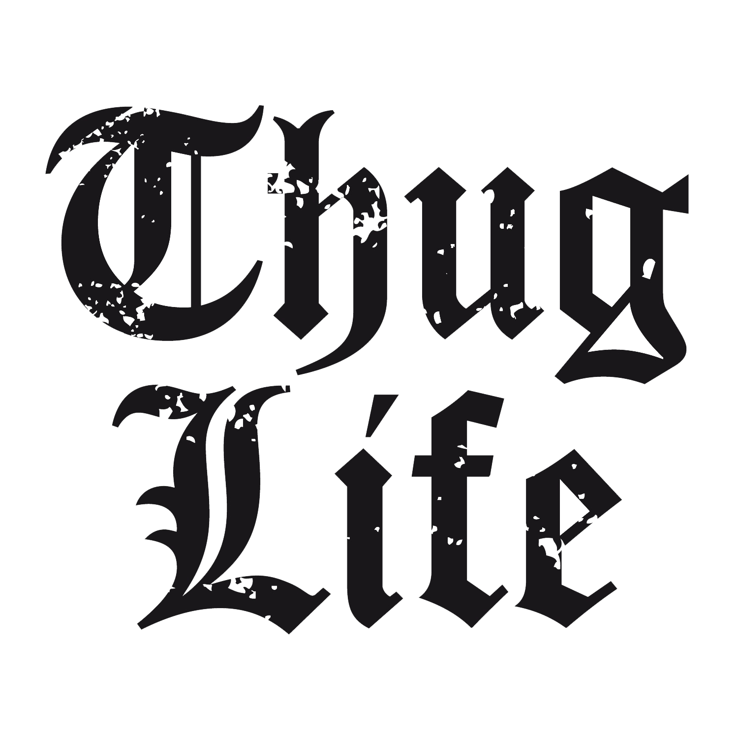 Thug Life Text Logo Big