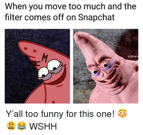 Funny, Memes, and Snapchat: W