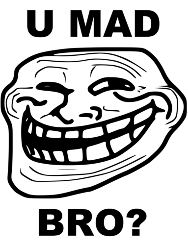 Troll Face - You Mad Bro?